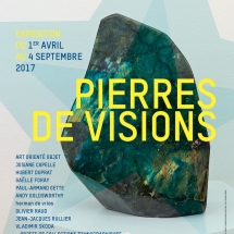 Exposition PIERRES DE VISIONS 1/04 - 4/09 2017