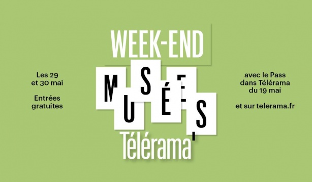 29 et 30 mai Week-end Télérama Musées